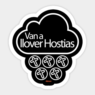 Llover hostias Sticker